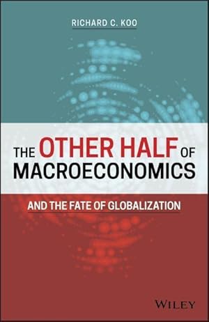 Bild des Verkufers fr The Other Half of Macroeconomics and the Fate of Globalization zum Verkauf von moluna