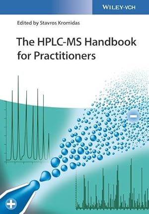 Bild des Verkufers fr The HPLC-MS Handbook for Practitioners zum Verkauf von moluna