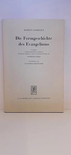 Die Formgeschichte des Evangeliums / Martin Dibelius. Hrsg. von Günter Bornkamm