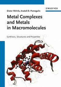 Bild des Verkufers fr Metal Complexes and Metals in Macromolecules zum Verkauf von moluna