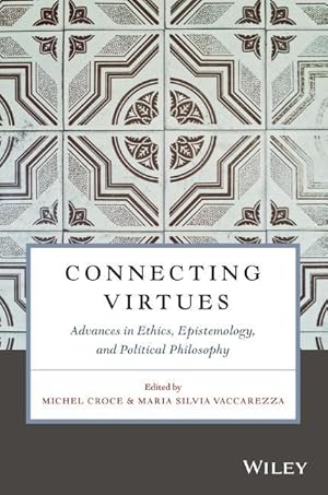 Seller image for Connecting Virtues: Advances in Ethics, Epistemology, and Political Philosophy for sale by moluna