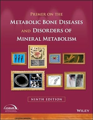 Bild des Verkufers fr Primer on the Metabolic Bone Diseases and Disorders of Mineral Metabolism zum Verkauf von moluna