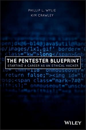 Seller image for The Pentester Blueprint: Starting a Career as an Ethical Hacker for sale by moluna