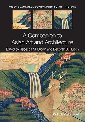 Bild des Verkufers fr A Companion to Asian Art and Architecture zum Verkauf von moluna