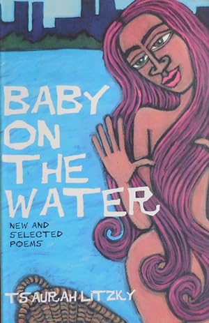 Seller image for Baby On The Water (Inscribed) for sale by Derringer Books, Member ABAA