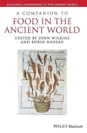 Seller image for A Companion to Food in the Ancient World for sale by moluna