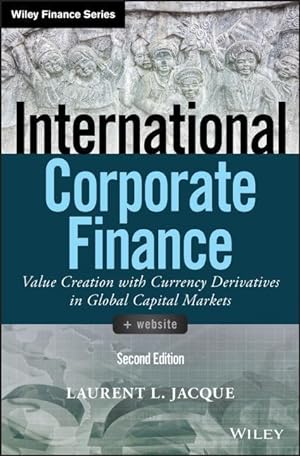 Bild des Verkufers fr International Corporate Finance: Value Creation with Currency Derivatives in Global Capital Markets zum Verkauf von moluna