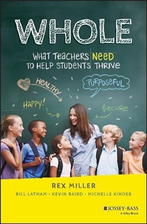 Bild des Verkufers fr Whole: What Teachers Need to Help Students Thrive zum Verkauf von moluna