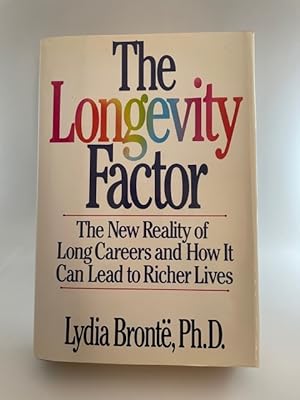 Seller image for The Longevity Factor: The New Reality of Long Careers and How It Can Lead to Richer Lives for sale by BookEnds Bookstore & Curiosities
