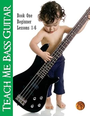 Bild des Verkufers fr Teach Me Bass Guitar Book 1, Beginner: Roy Vogt's Bass Lessons for Beginning Players (Roy Vogt's Teach Me Bass Guitar) zum Verkauf von Reliant Bookstore
