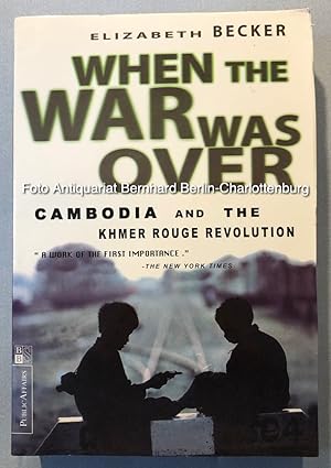 Seller image for When the war was over. Cambodia and the Khmer Rouge revolution for sale by Antiquariat Bernhard