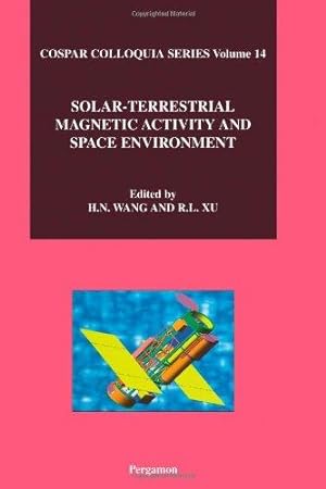 Bild des Verkufers fr Solar-Terrestrial Magnetic Activity and Space Environment (Volume 14) zum Verkauf von WeBuyBooks