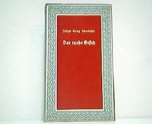 Bild des Verkufers fr Das rauhe Gesetz. Erzhlung. Deutsche Reihe Bd. 72. zum Verkauf von Antiquariat Kirchheim