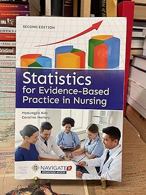 Statistics for Evidence-Based Practice in Nursing