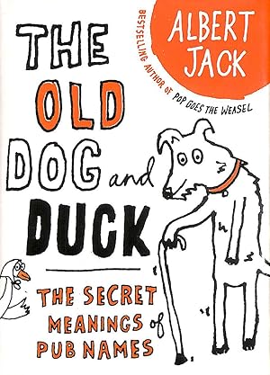 Immagine del venditore per The Old Dog and Duck: The Secret Meanings of Pub Names venduto da M Godding Books Ltd