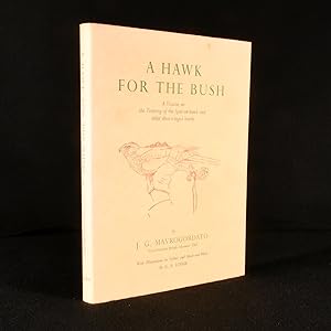 Seller image for A hawk for the bush: A treatise on the training of the sparrow-hawk and other short-winged hawks for sale by Rooke Books PBFA