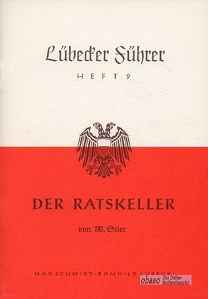 Seller image for Lbecker Fhrer Heft 9 - Der Ratskeller for sale by obaao - Online-Buchantiquariat Ohlemann