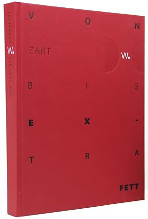 Von zart bis extrafett. Typo-Grafik von Gert Wunderlich 1957-1998. Ein Beitrag für die Buch- und ...