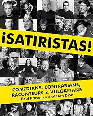 Immagine del venditore per Satiristas: Comedians, Contrarians, Raconteurs & Vulgarians venduto da Pieuler Store