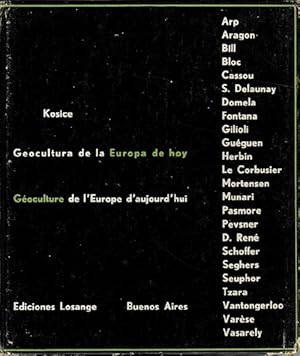 Bild des Verkufers fr Geocultura de la Europa de hoy / Goculture de l'Europe d'aujourd'hui. [Edicin bilinge espaol-francs. Traduccin al francs por Raquel Warschaver y Nicols M. Rubi]. zum Verkauf von La Librera, Iberoamerikan. Buchhandlung