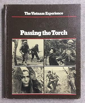 Bild des Verkufers fr Passing The Torch, The Vietnam Experience Series zum Verkauf von Book Nook