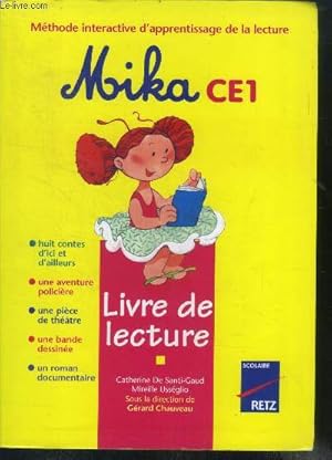 Bild des Verkufers fr Mika - CE1 - livre de lecture, methode interactive d'apprentissage e la lecture- 8 contes d'ici et d'ailleurs, une aventure policiere, une piece de theatre, une bande dessinee, un roman documentaire zum Verkauf von Le-Livre