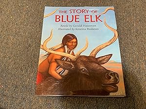 Imagen del vendedor de The Story of Blue Elk a la venta por Betty Mittendorf /Tiffany Power BKSLINEN
