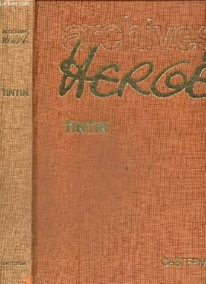 Bild des Verkufers fr Archives Herg, tome I : Totor, C.P. des hannetons et les versions originales des albums de Tintin : Au pays des soviets (1929) / Au Congo (1930) / En Amrique (1931) zum Verkauf von Le-Livre