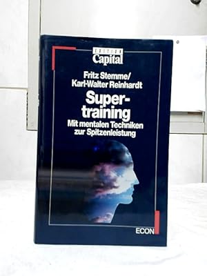 Image du vendeur pour Supertraining : mit mentalen Techniken zur Spitzenleistung. Fritz Stemme ; Karl-Walter Reinhardt. mis en vente par Ralf Bnschen