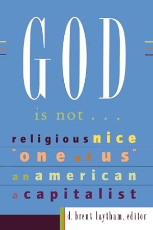Seller image for God Is Not for sale by Reliant Bookstore