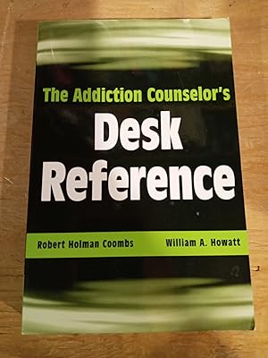 Seller image for The Addiction Counselor's Desk Reference for sale by Singing Pebble Books