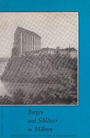 Bild des Verkufers fr Burgen und Schlsser in Mhren. Nach alten Vorlagen. zum Verkauf von La Librera, Iberoamerikan. Buchhandlung