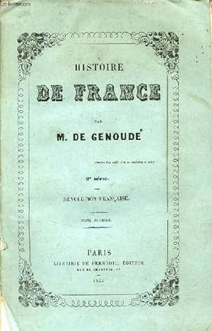 Bild des Verkufers fr Histoire de France - 2e srie - Rvolution franaise tome premier. zum Verkauf von Le-Livre