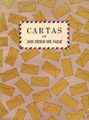 Cartas de José Cecilio del Valle. Prólogo de Rafael Heliodoro Valle.