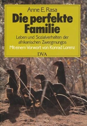 Seller image for Die perfekte Familie. Leben und Sozialverhalten der afrikanischen Zwergmungos. 2. Auflage for sale by Schueling Buchkurier