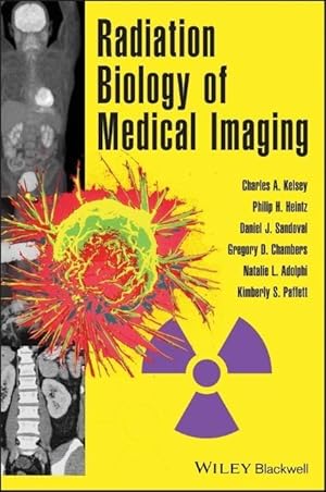 Bild des Verkufers fr Radiation Biology of Medical Imaging zum Verkauf von moluna