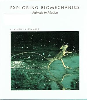 Bild des Verkufers fr Exploring Biomechanics: Animals in Motion zum Verkauf von Schueling Buchkurier