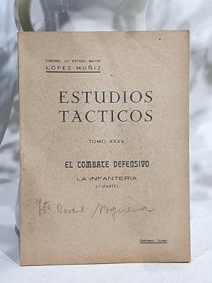 Estudios Tácticos, Tomo XXXV. El combate defensivo; La infantería. 2ª Parte.