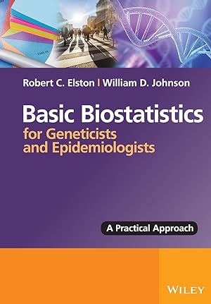 Seller image for Basic Biostatistics for Geneticists and Epidemiologists for sale by moluna