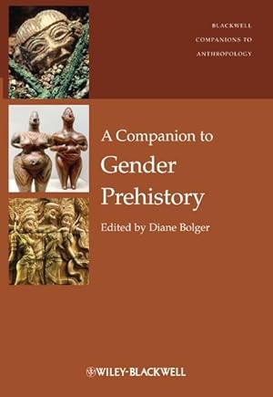 Bild des Verkufers fr A Companion to Gender Prehistory zum Verkauf von moluna