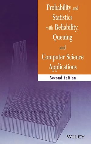 Seller image for Probability and Statistics with Reliability, Queuing, and Computer Science Applications for sale by moluna