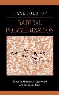 Bild des Verkufers fr Handbook of Radical Polymerization zum Verkauf von moluna