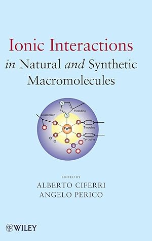 Bild des Verkufers fr Ionic Interactions in Natural and Synthetic Macromolecules zum Verkauf von moluna