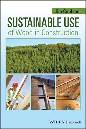 Bild des Verkufers fr Sustainable Use of Wood in Construction zum Verkauf von moluna