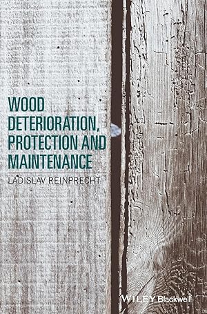 Imagen del vendedor de Wood Deterioration, Protection and Maintenance a la venta por moluna