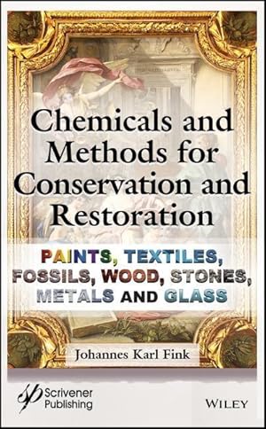 Bild des Verkufers fr Chemicals and Methods for Conservation and Restoration zum Verkauf von moluna