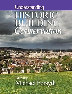 Seller image for Understanding Historic Building Conservation for sale by moluna