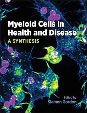 Bild des Verkufers fr Myeloid Cells in Health and Disease zum Verkauf von moluna