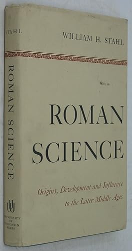 Image du vendeur pour Roman Science: Origins, Development, and Influence to the Later Middle Ages mis en vente par Powell's Bookstores Chicago, ABAA