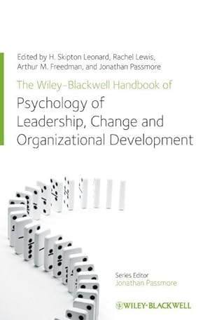 Bild des Verkufers fr The Wiley-Blackwell Handbook of the Psychology of Leadership, Change and Organizational Development zum Verkauf von moluna